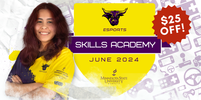 The June 2024 Esports Skills Academy flyer with an Esports player folding her arms smiling with the Minnesota State University, Mankato logo and graphics of gaming devices in the background with a $25 off discount